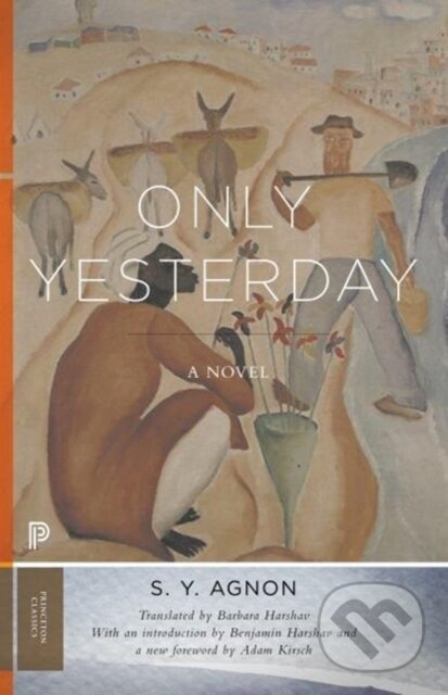 Levně Only Yesterday (A Novel) - S. Y. Agnon - kniha z kategorie Beletria