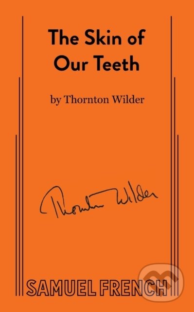 Levně Skin of Our Teeth - Thornton Wilder - kniha z kategorie Spoločenská beletria