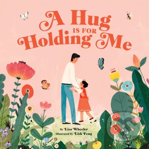 Levně A Hug Is for Holding Me - Lisa Wheeler - kniha z kategorie Pre deti a mládež