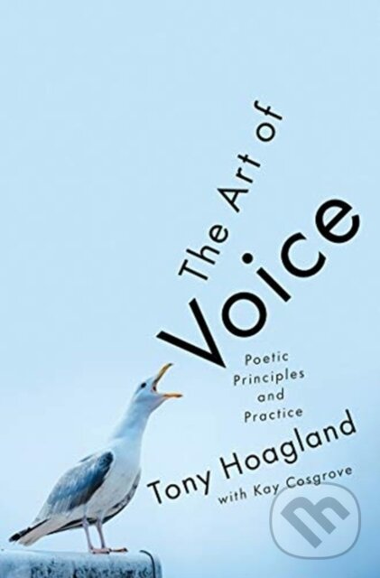 Levně The Art of Voice (Poetic Principles and Practice) - Tony Hoagland - kniha z kategorie Jazykové učebnice a slovníky