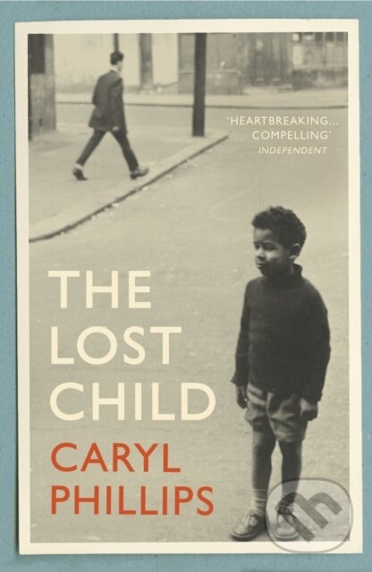 Levně The Lost Child - Caryl Phillips - kniha z kategorie Spoločenská beletria