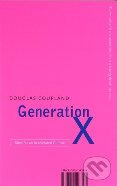 Levně Generation X (Tales for an Accelerated Culture) - Douglas Coupland - kniha z kategorie Spoločenská beletria