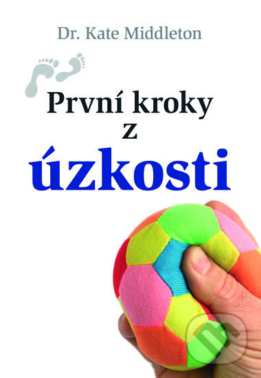 První kroky z úzkosti