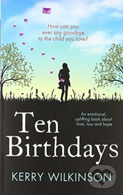 Kniha: Ten Birthdays (Kerry Wilkinson). Little, Brown, 2019