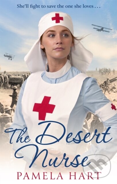 Levně The Desert Nurse - Pamela Hart - kniha z kategorie Spoločenská beletria