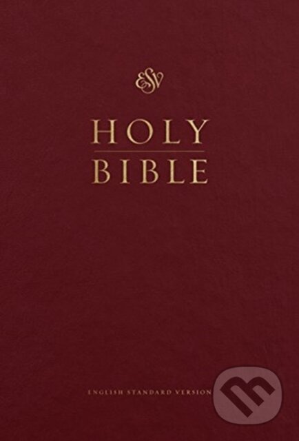 Levně ESV Pew and Worship Bible, Large Print - Esv - kniha z kategorie Náboženstvo a ezoterika