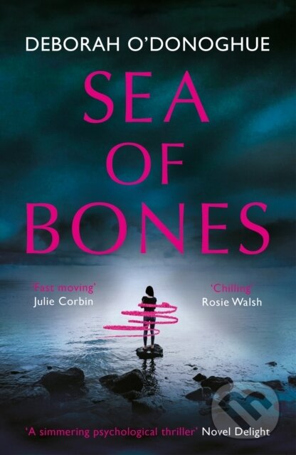 Kniha: Sea of Bones (Deborah O'donoghue). Legend Press Ltd, 2019
