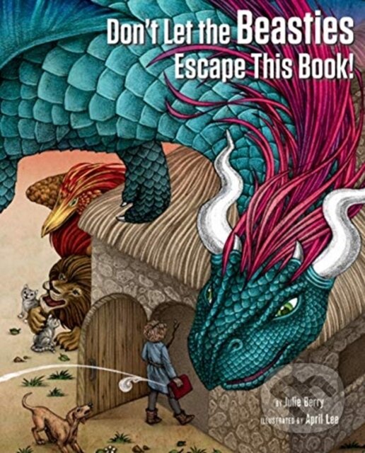 Levně Don't Let the Beasties Escape This Book! - Julie Berry - kniha z kategorie Beletria