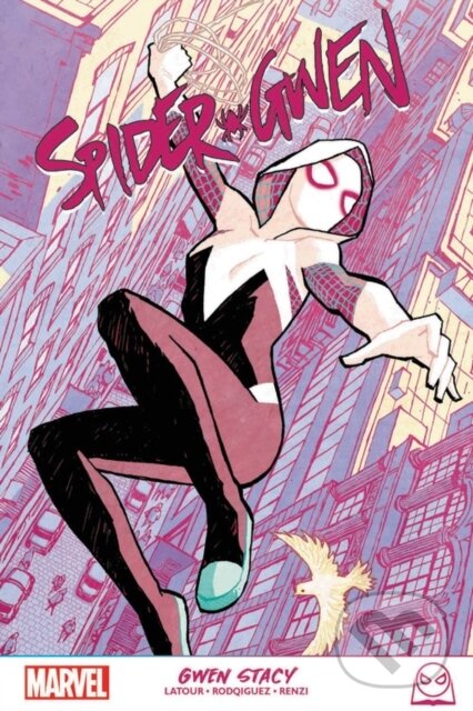 Kniha: Spider-Gwen: Gwen Stacy (Marvel Comics). , 2019