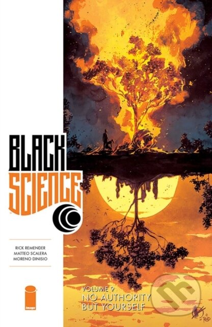 Kniha: Black Science Volume 9: No Authority But Yourself (Rick Remender). Image Comics, 2019