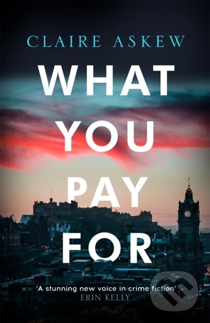 Levně What You Pay For - Claire Askew - kniha z kategorie Detektívky, trilery a horory