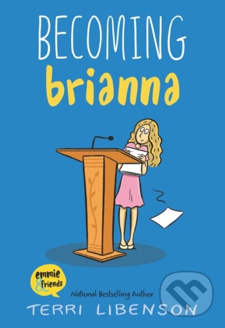 Levně Emmie & Friends: Becoming Brianna (A Graphic Novel) - kniha z kategorie Pre deti a mládež