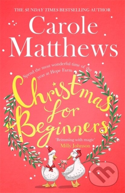 Levně Christmas for Beginners (Fall in love with the ultimate festive read from the Sunday Times bestseller) - kniha z kategorie Romantika