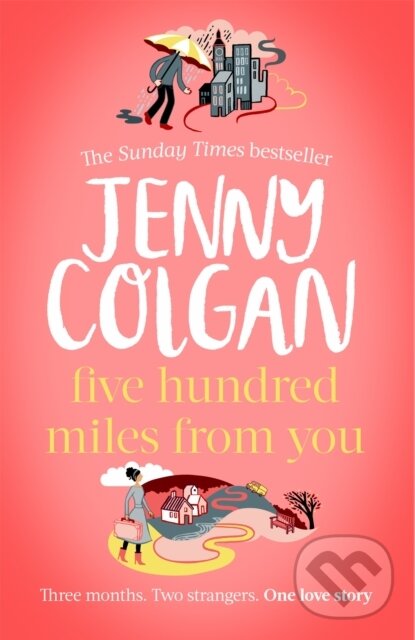Levně Five Hundred Miles From You (From the bestselling author of feel-good romance) - kniha z kategorie Životopisy