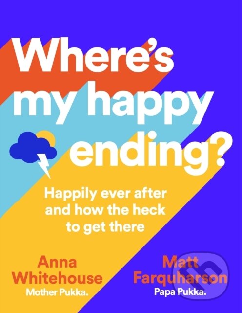 Levně Where's My Happy Ending? (Happily Ever After and How the Heck to Get There) - kniha z kategorie Psychológia