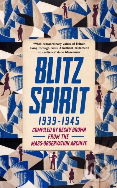 Levně Blitz Spirit ('Fascinating' -Tom Hanks) - Becky Brown - kniha z kategorie História