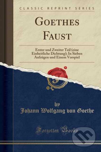 Levně Goethes Faust - Johann Wolfgang von Goethe - kniha z kategorie Životopisy, reportáže a myšlienky