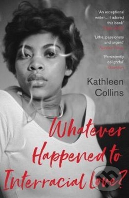 Levně Whatever Happened to Interracial Love? - Kathleen Collins - kniha z kategorie Humanitné a spoločenské vedy