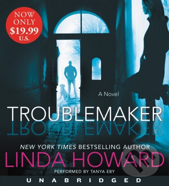 Levně Troublemaker (A Novel) - Linda Howard