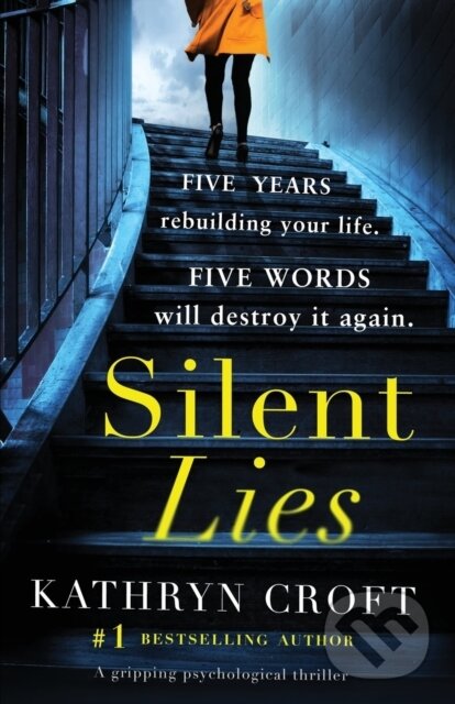 Levně Silent Lies (A gripping psychological thriller with a shocking twist) - kniha z kategorie Thrillery