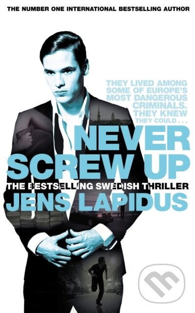 Levně Never Screw Up - Lapidus Jens - kniha z kategorie Detektívky, trilery a horory