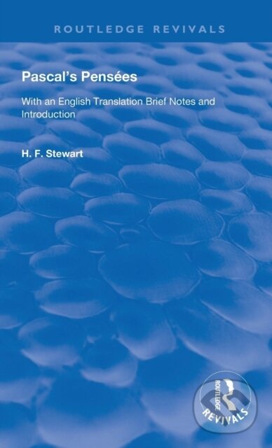 Kniha: Pascal's Pensees (Blaise Pascal a H.F. Stewart). Routledge, 2019