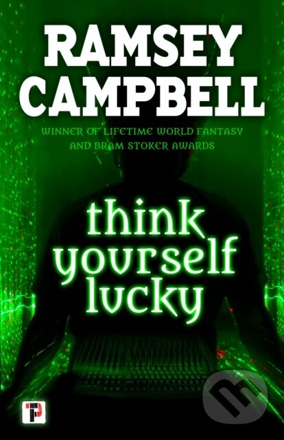 Levně Think Yourself Lucky - Ramsey Campbell - kniha z kategorie Horory