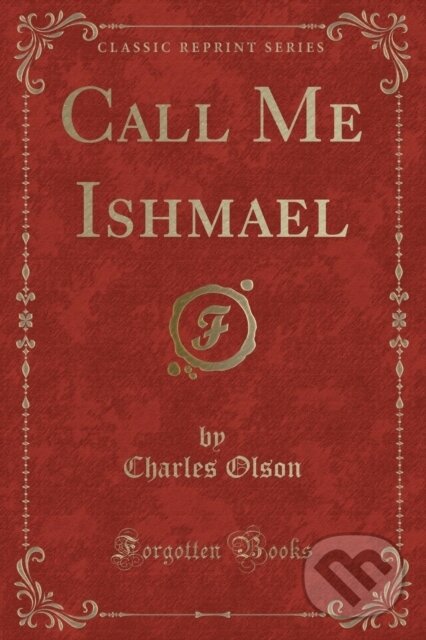 Levně Call Me Ishmael - Charles Olson - kniha z kategorie Beletria