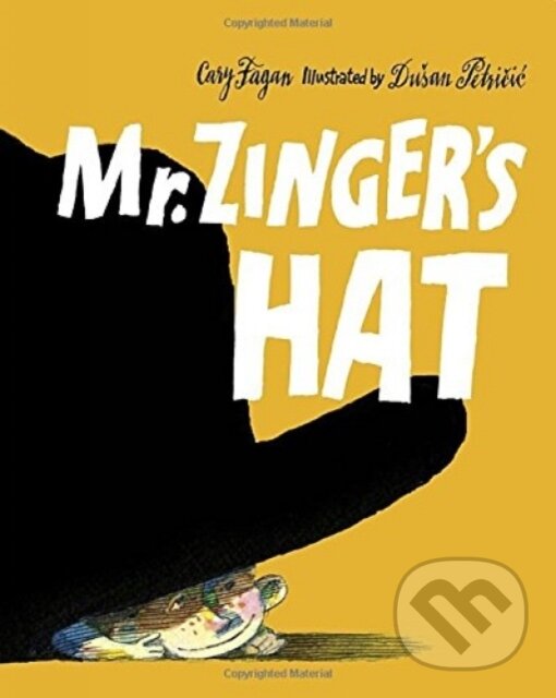 Levně Mr. Zinger's Hat - Dusan Petricic - kniha z kategorie Beletria