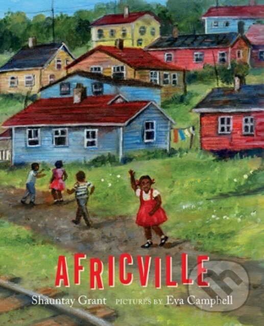 Kniha: Africville (Shauntay Grant). , 2018