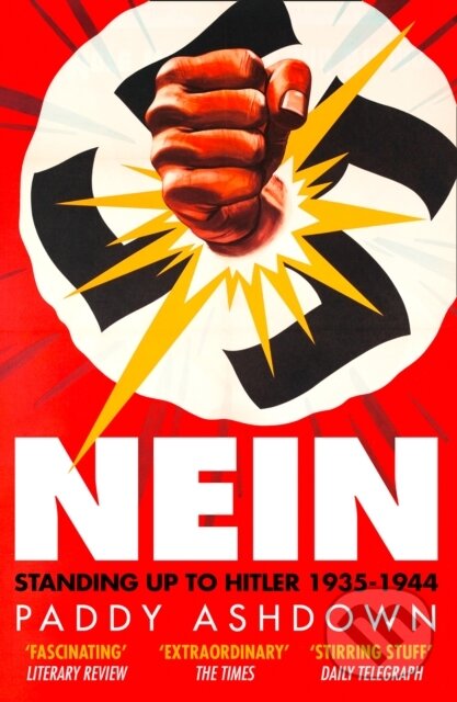 Levně Nein (Standing Up to Hitler 1935–1944) - Paddy Ashdown - kniha z kategorie História