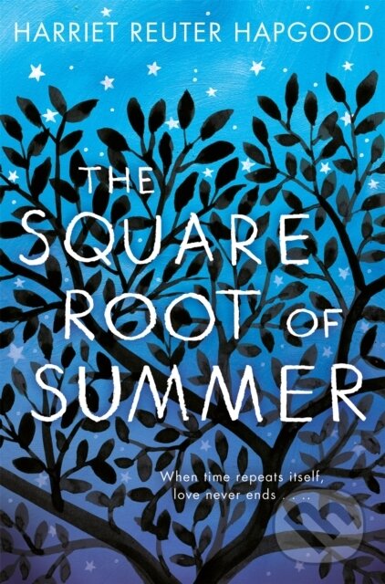 Levně The Square Root of Summer - Harriet Reuter Hapgood - kniha z kategorie Beletria