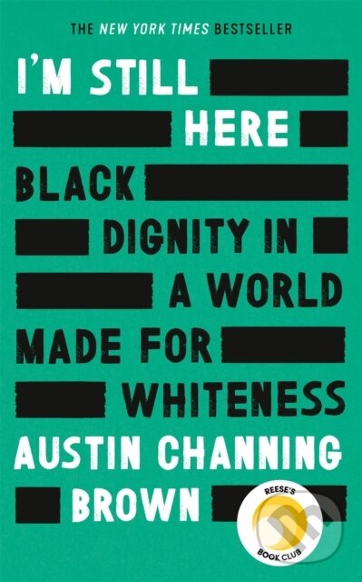 Levně I'm Still Here: Black Dignity in a World Made for Whiteness - kniha z kategorie Humanitné a spoločenské vedy