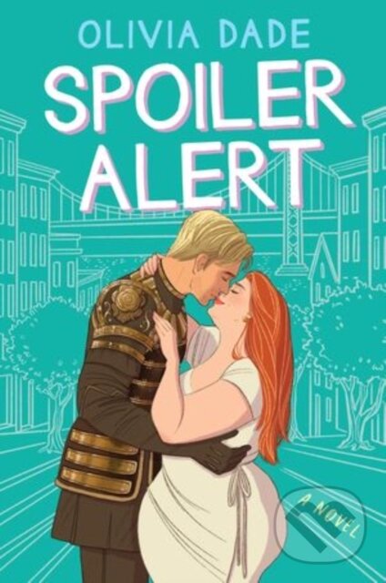Levně Spoiler Alert (A Novel) - Olivia Dade - kniha z kategorie Beletria