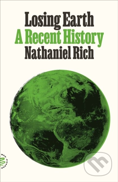 Kniha: Losing Earth (Nathaniel Rich). , 2020