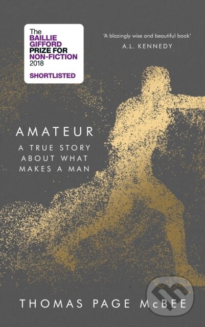 Amateur (A True Story About What Makes a Man) - Thomas Page Mcbee - kniha z kategorie Šport