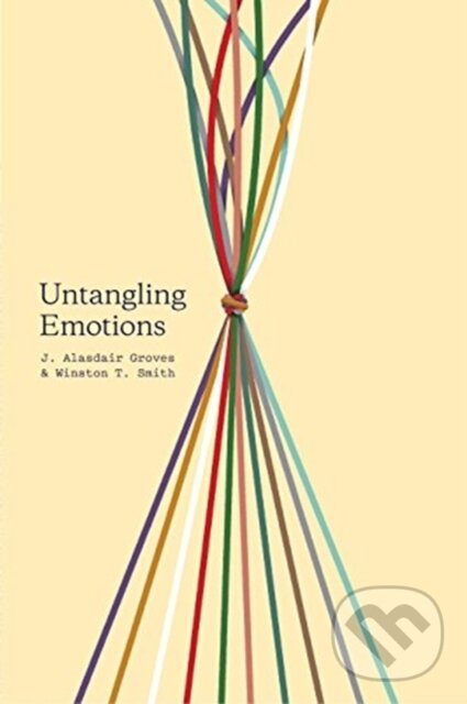 Levně Untangling Emotions - J. Alasdair Groves, Winston T. Smith - kniha z kategorie Náboženstvo a ezoterika