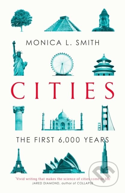 Levně Cities (The First 6,000 Years) - Monica L Smith - kniha z kategorie Sociológia