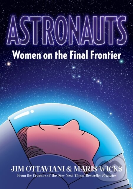 Levně Astronauts (Women on the Final Frontier) - Jim Ottaviani