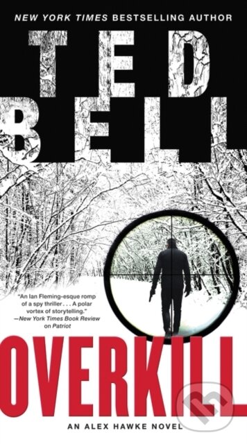 Kniha: Overkill (Ted Bell). , 2019