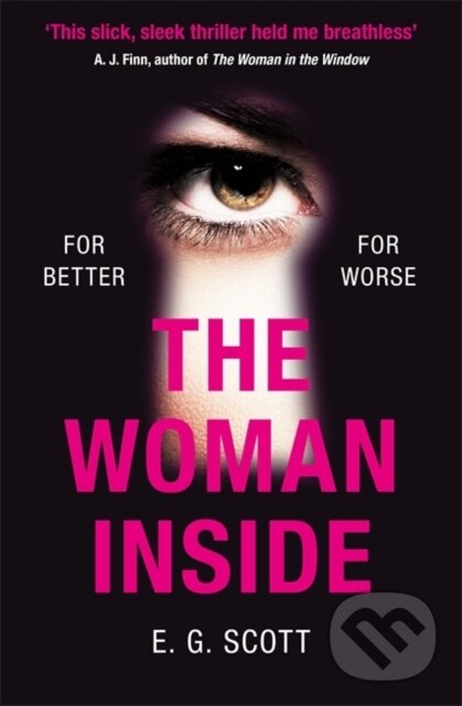 Levně The Woman Inside (The impossible to put down crime thriller with an ending you won't see coming) - kniha z kategorie Beletria