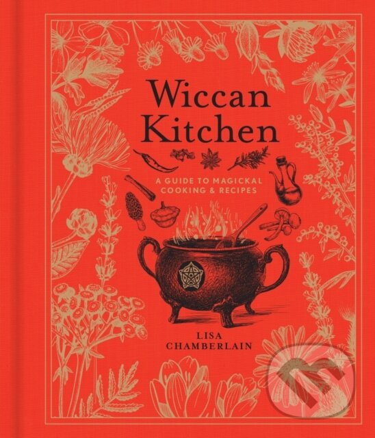 Kniha: Wiccan Kitchen (Lisa Chamberlain). , 2020