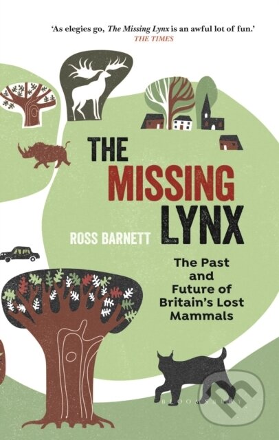 Levně The Missing Lynx (The Past and Future of Britain's Lost Mammals) - kniha z kategorie Chov zvierat
