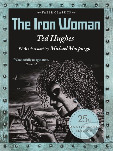 Levně The Iron Woman (25th Anniversary Edition) - Ted Hughes - kniha z kategorie Beletria