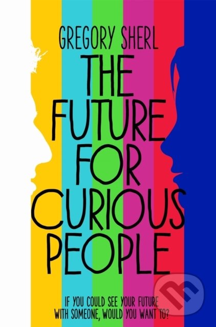 Levně The Future for Curious People - Sherl Gregory - kniha z kategorie Beletria
