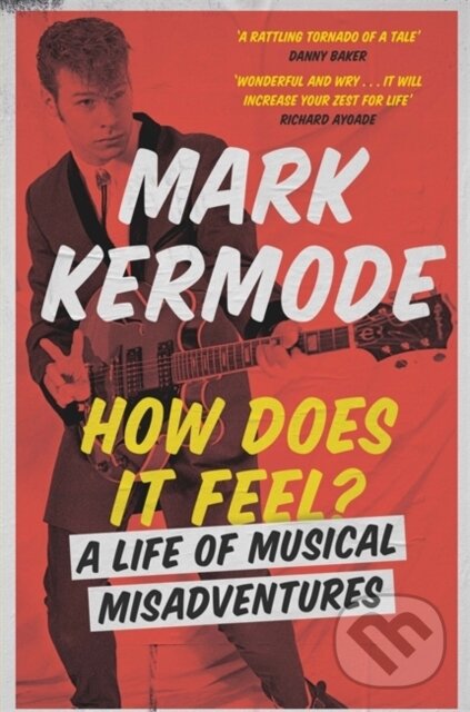 Levně How Does It Feel? - Mark Kermode - kniha z kategorie Film