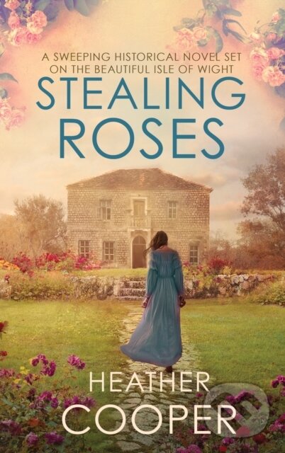 Levně Stealing Roses (The delightful historical romance debut) - kniha z kategorie Spoločenská beletria