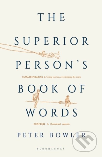 Levně The Superior Person's Book of Words - Peter Bowler - kniha z kategorie Jazykové učebnice a slovníky