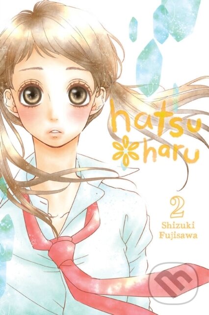 Levně Hatsu*Haru, Vol. 2 - Alethea Nibley, Shizuki Fujisawa, Lys Blakeslee, Athena Nibley - kniha z kategorie Komiksy