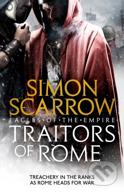 Levně Traitors of Rome (Eagles of the Empire 18) (Roman army heroes Cato and Macro face treachery in the ranks) - kniha z kategorie Starovek